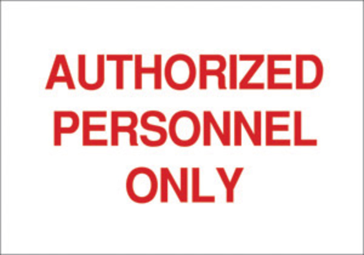 Brady® 10" X 14" X 1/10" Red On White .0984" B-120 Fiberglass Security Sign "AUTHORIZED PERSONNEL ONLY"