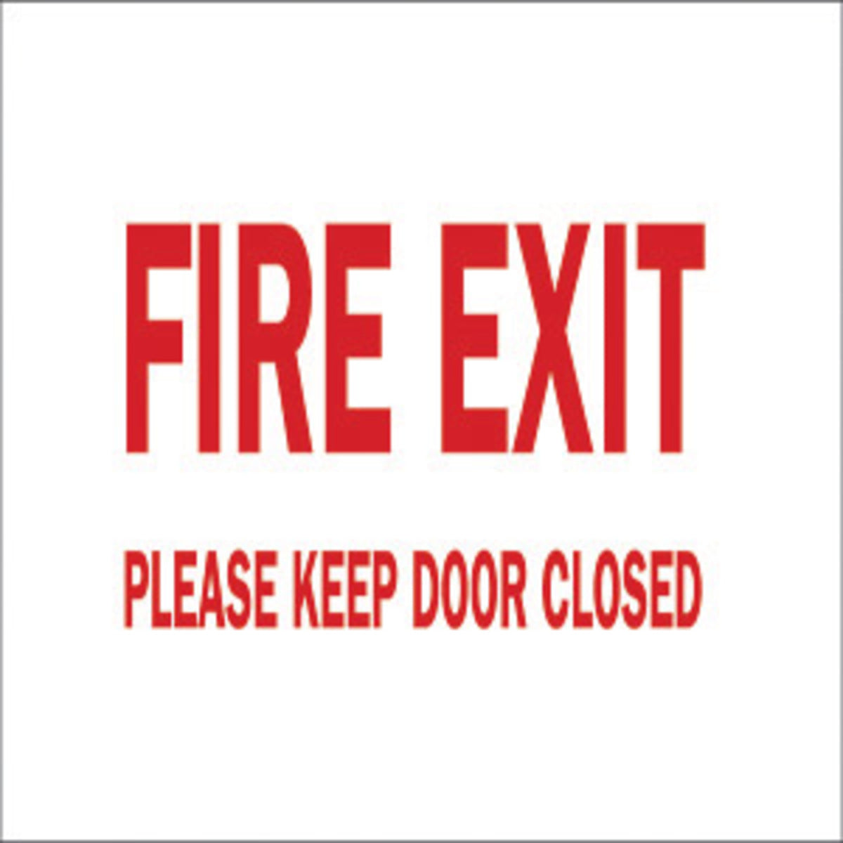 Brady® 7" X 10" X .006" Red On White .01" B-302 Polyester Safety Sign "FIRE EXIT PLEASE KEEP DOOR CLOSED"