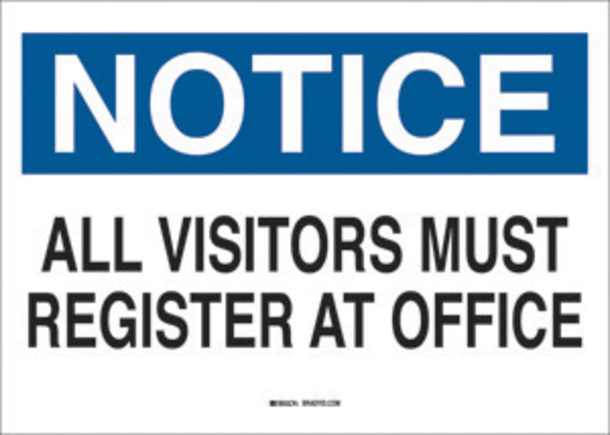Brady® 10" X 14" X 1/10" Black/Blue On White .0984" B-120 Fiberglass Security Sign "ALL VISITORS MUST REGISTER AT OFFICE"