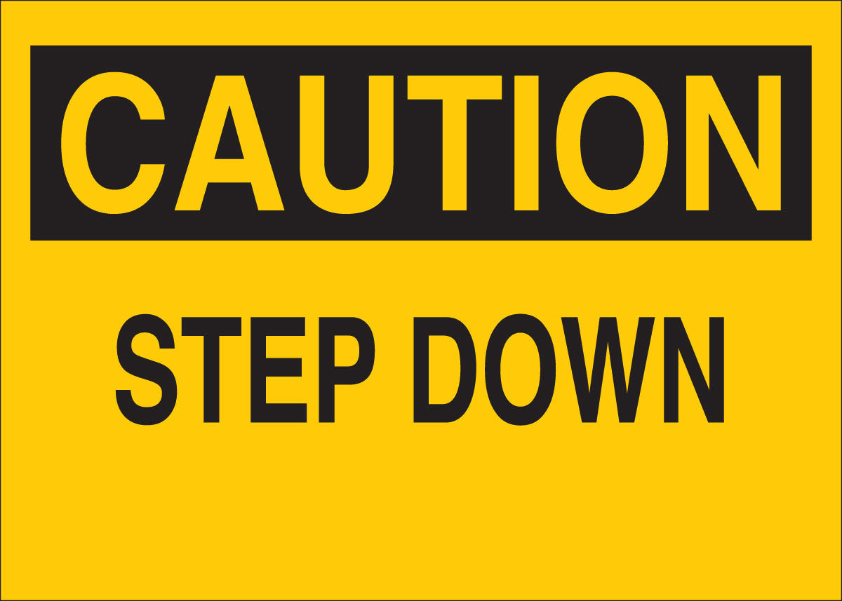 Brady® 7" X 10" X .006" Black On Yellow .01" B-302 Polyester Safety Sign "STEP DOWN"