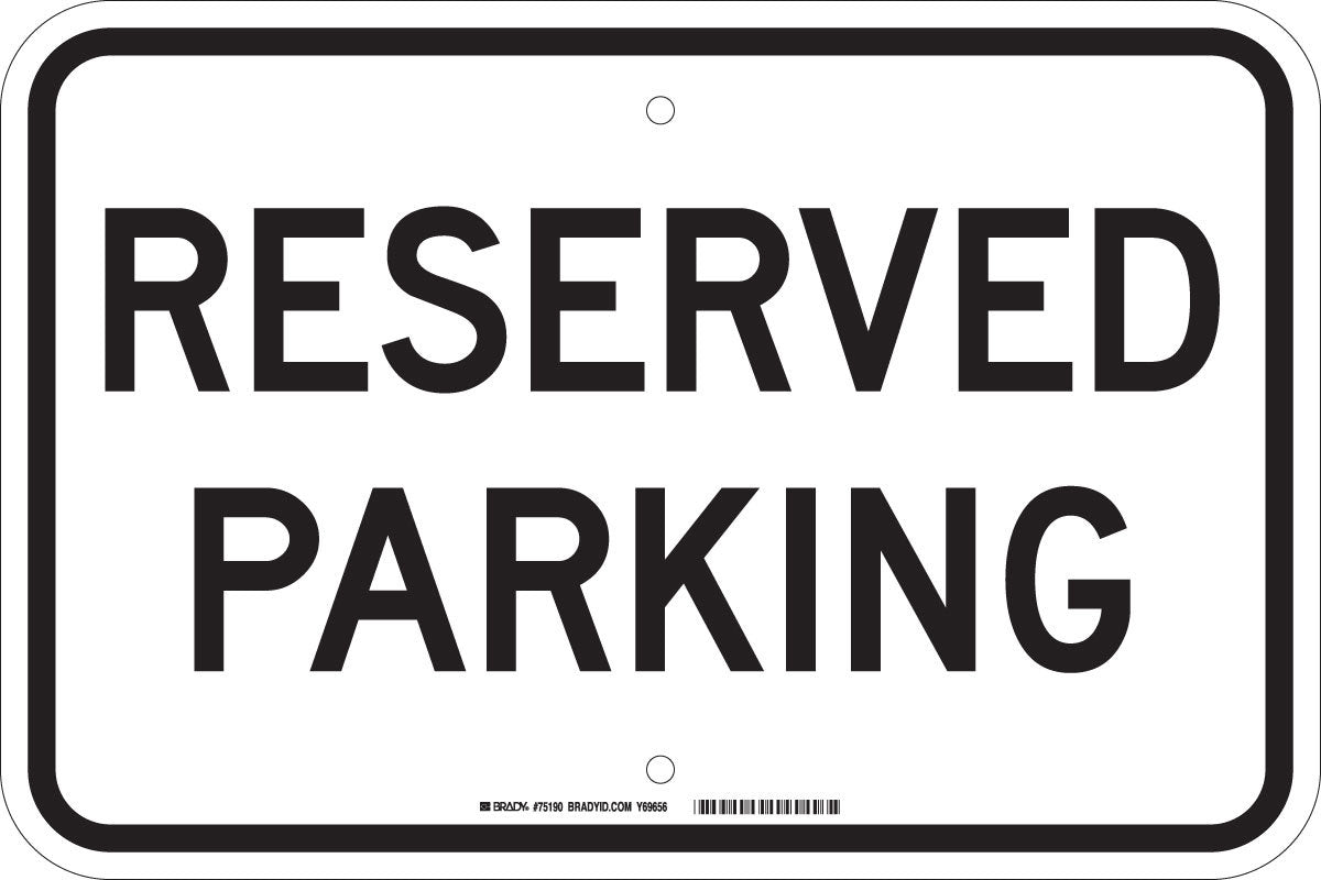 Brady® 12" X 18" X 1/10" Black On White .0984" B-120 Fiberglass Safety Sign "RESERVED PARKING"