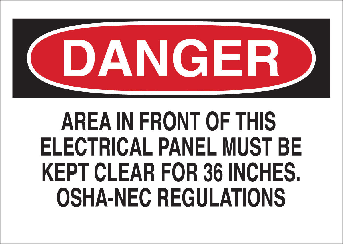 Brady® 7" X 10" X .006" Black/Red On White .01" B-302 Polyester Danger Sign "AREA IN FRONT OF THIS ELECTRICAL PANEL MUST BE KEP"