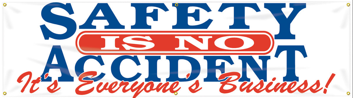 Accuform® 4" X 96" Red, Blue And White Reinforced Flexible Poly Sheeting Safety Banners & Posters "SAFETY IS NO ACCIDENT ITS EVERYONE'S BUSINESS"