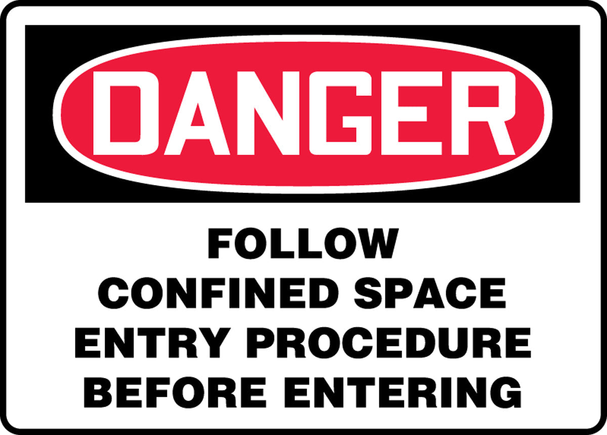 Accuform® 7" X 10" Red, Black And White Adhesive Dura-Vinyl™ Safety Signs "DANGER FOLLOW CONFINED SPACE ENTRY PROCEDURE BEFORE ENTERING"