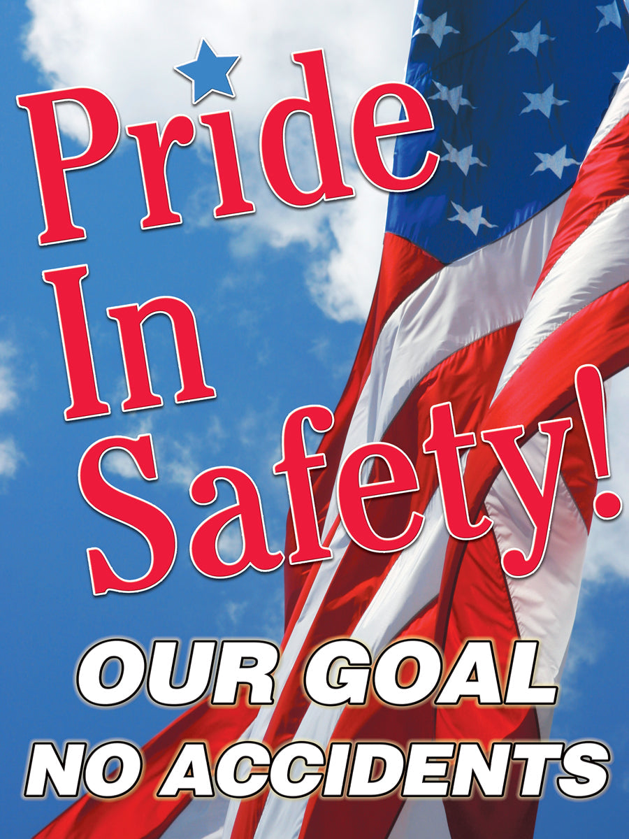 Accuform® 24" X 18" Full Color Plastic/Laminate Safety Banners & Poster "PRIDE IN SAFETY OUR GOAL NO ACCIDENTS"