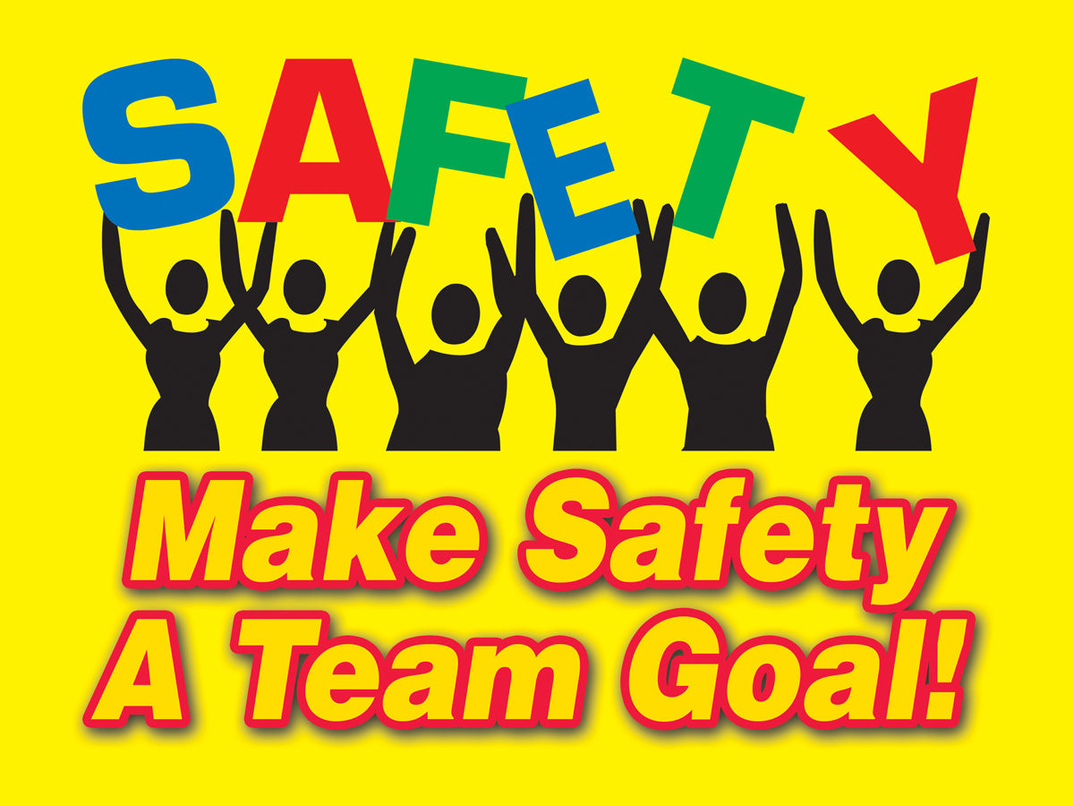 Accuform® 18" X 24" Full Color Plastic/Laminate Safety Banners & Poster "MAKE SAFETY A TEAM GOAL"