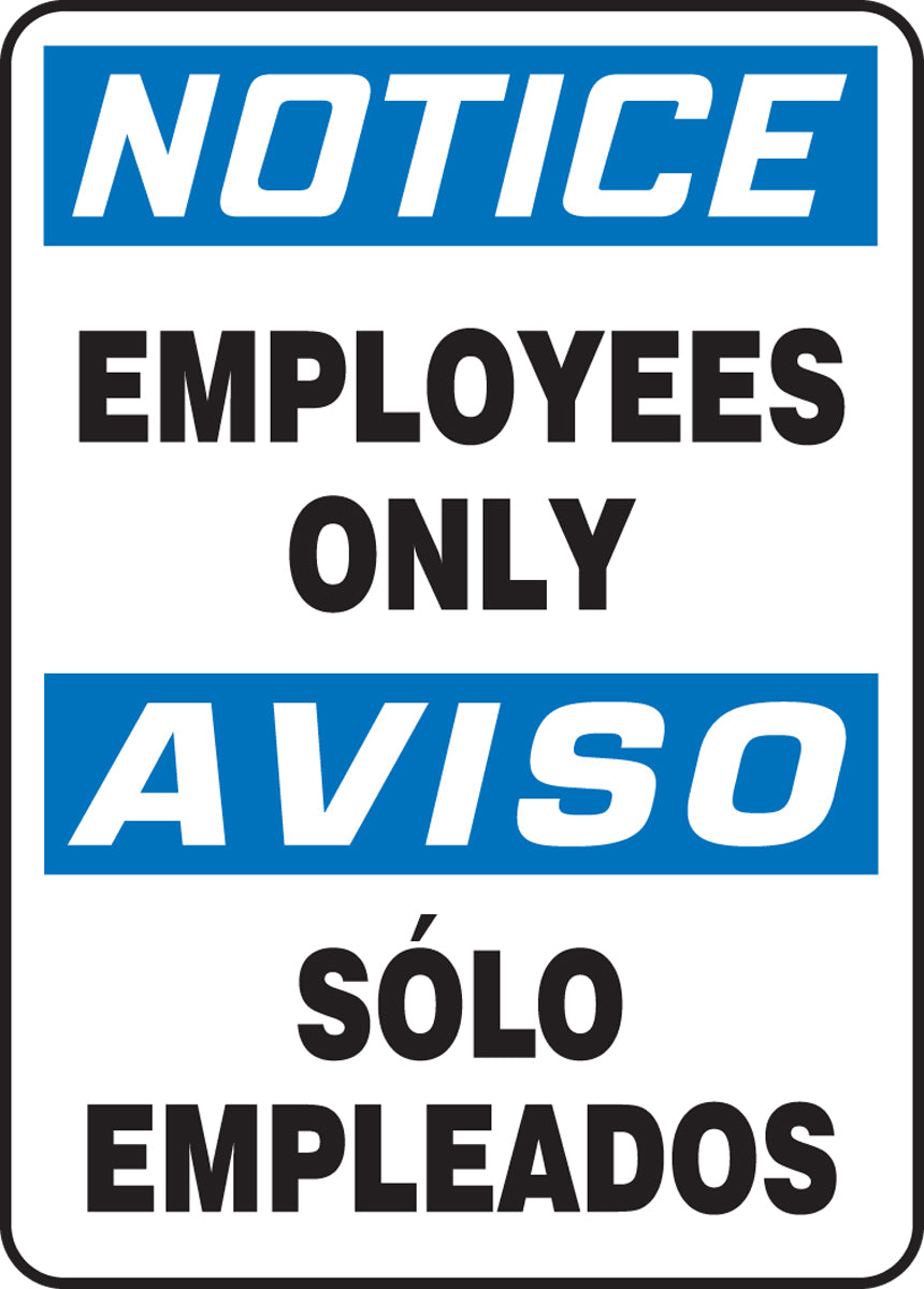 Accuform® 14" X 10" Blue, Black And White Plastic Spanish/English Bilingual Safety Signs "NOTICE EMPLOYEES ONLY AVISO SOLO EMPLEADOS"