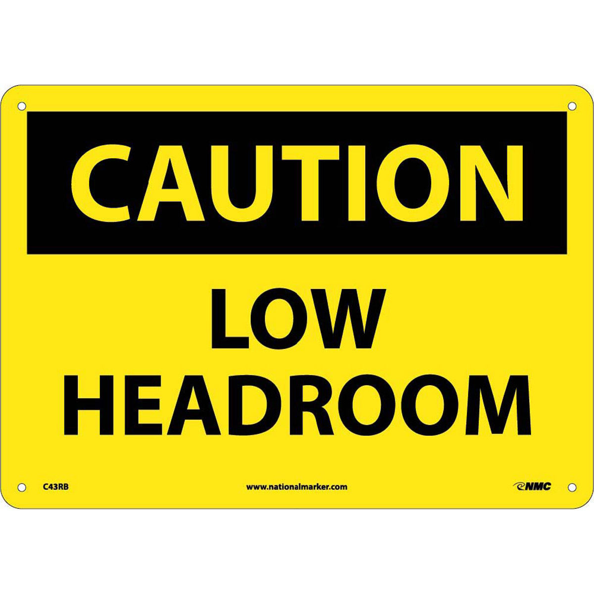 NM 10" X 14" Yellow .05" Rigid Plastic Machine And Operational Sign "CAUTION LOW HEADROOM"