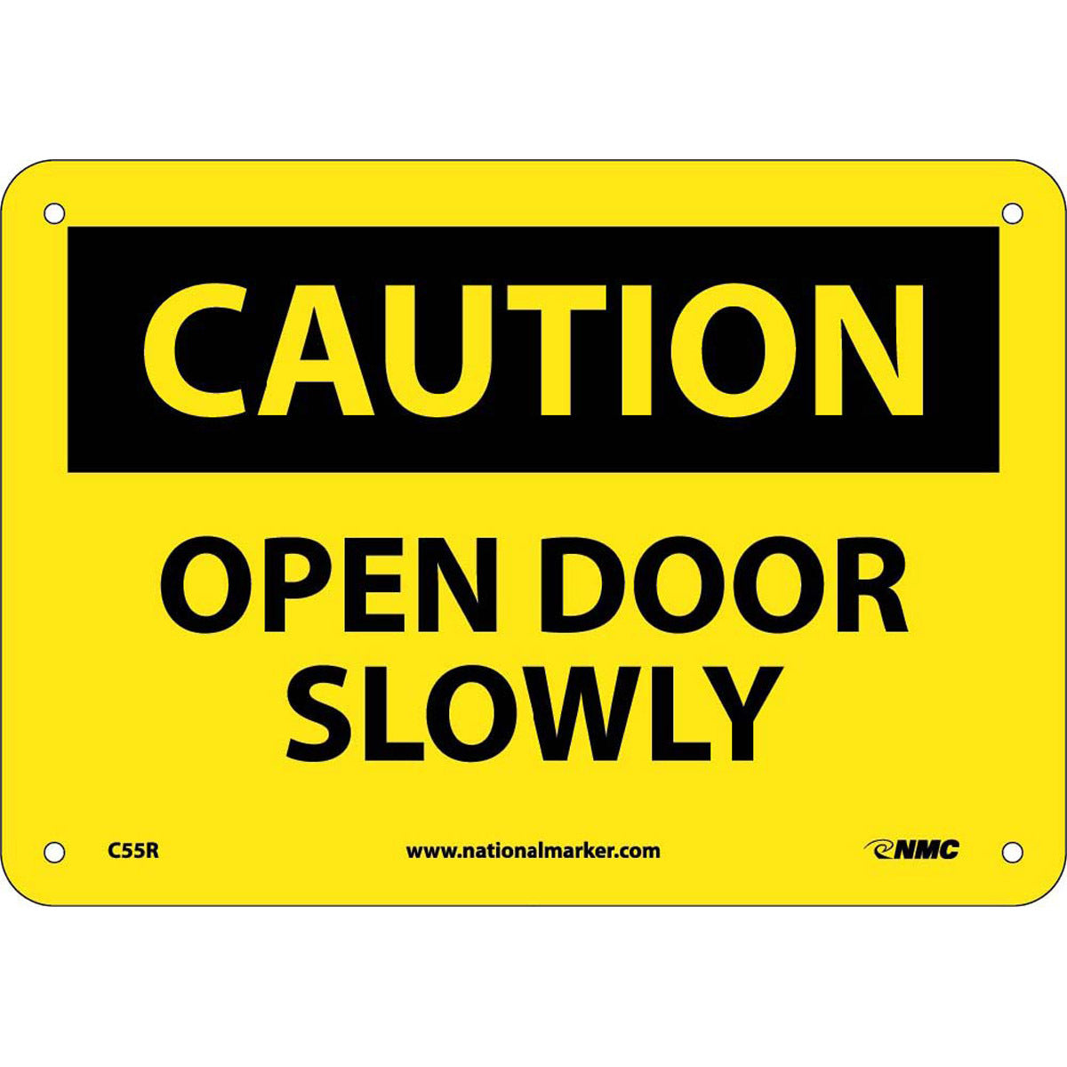 NM 7" X 10" Yellow .05" Rigid Plastic Caution Sign "CAUTION OPEN DOOR SLOWLY"