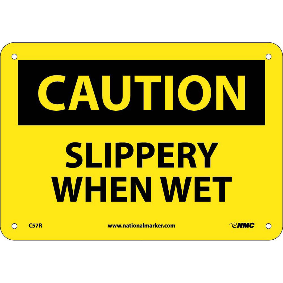 NM 7" X 10" Yellow .05" Rigid Plastic Caution Sign "CAUTION SLIPPERY WHEN WET"