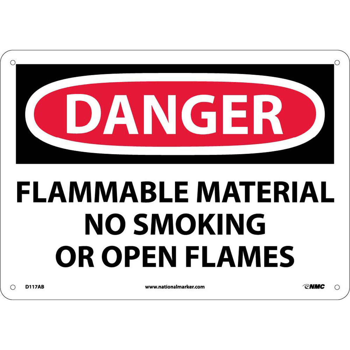 NM 10" X 14" White .04" Aluminum Smoking Control Sign "DANGER FLAMMABLE MATERIAL NO SMOKING OR OPEN FLAMES"