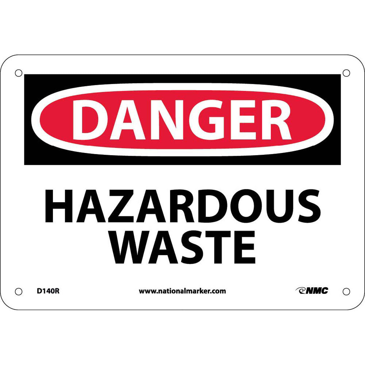 NM 7" X 10" White .05" Rigid Plastic Chemicals And Hazardous Material Sign "DANGER HAZARDOUS WASTE"