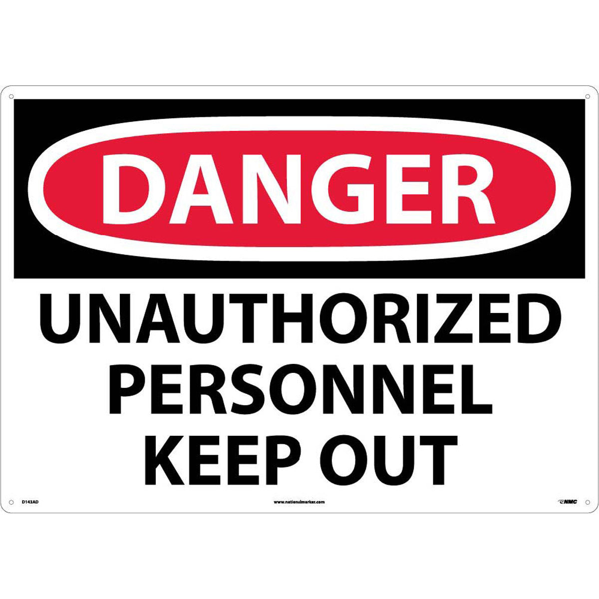 NM 20" X 28" White .04" Aluminum Large Format Danger Sign "DANGER UNAUTHORIZED PERSONNEL KEEP OUT"