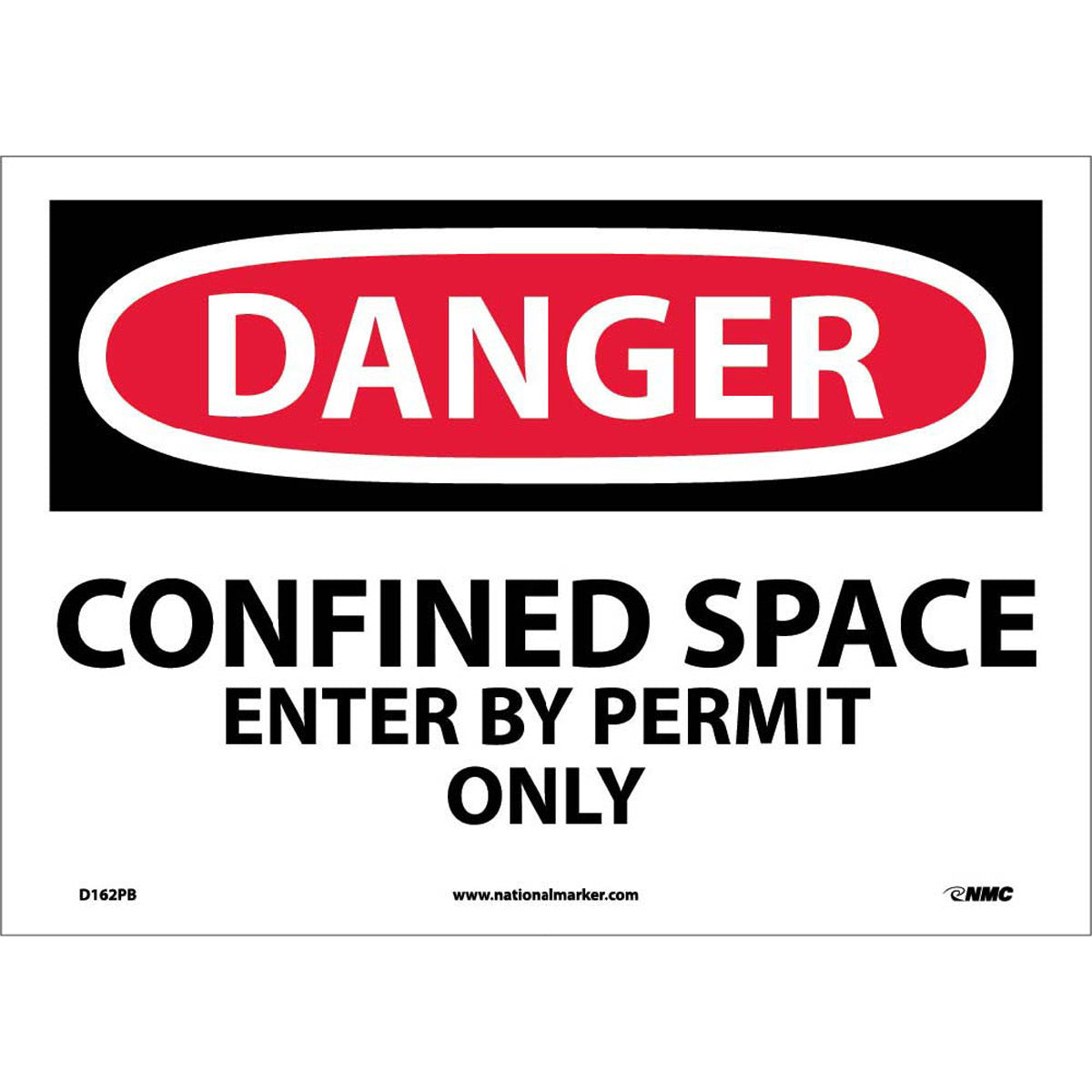 NM 10" X 14" White .0045" Pressure Sensitive Vinyl Danger Confined Space Sign "DANGER CONFINED SPACE ENTER BY PERMIT ONLY" - 20 Unit