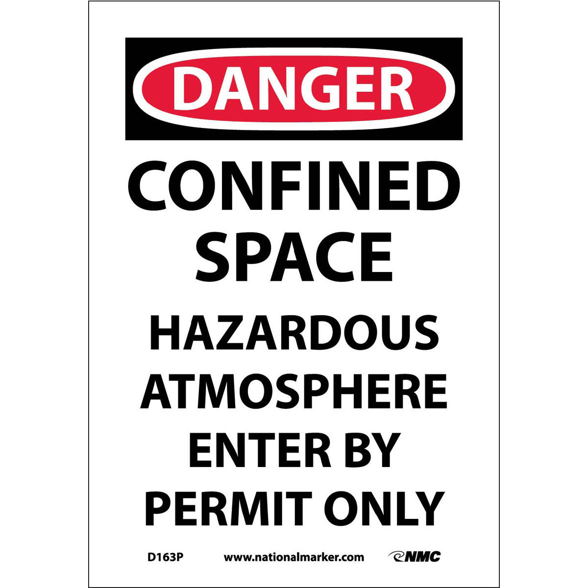 NM 10" X 7" White .0045" Pressure Sensitive Vinyl Danger Confined Space Sign "DANGER CONFINED SPACE HAZARDOUS ATMOSPHERE ENTER MY PERMIT ONLY"