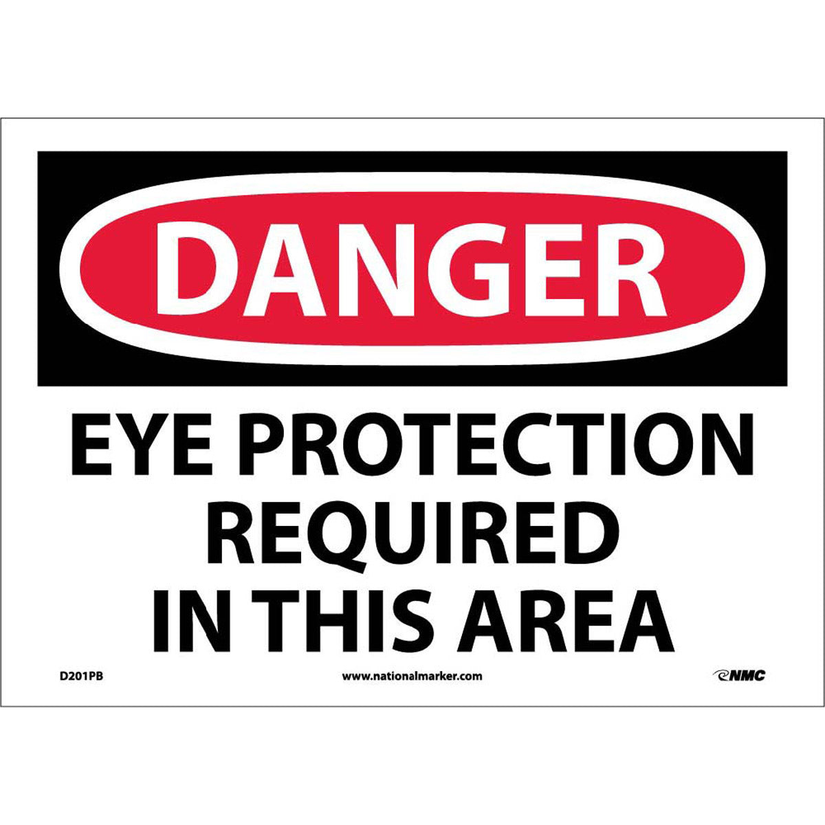 NM 10" X 14" White .0045" Pressure Sensitive Vinyl Personal Protective Equipment Sign "DANGER EYE PROTECTION REQUIRED IN THIS AREA"