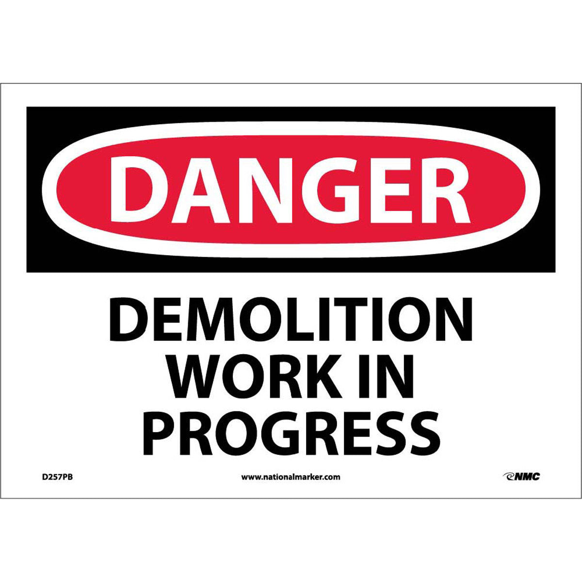 NM 10" X 14" White .0045" Pressure Sensitive Vinyl Danger Sign "DANGER DEMOLITION WORK IN PROGRESS"
