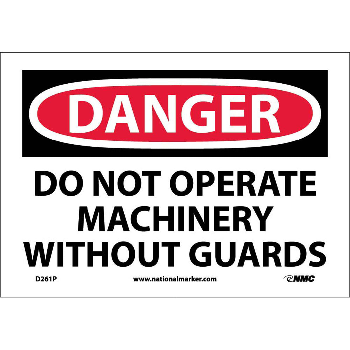 NM 7" X 10" White .0045" Pressure Sensitive Vinyl Machine And Operational Sign "DANGER DO NOT OPERATE MACHINERY WITHOUT GUARDS"