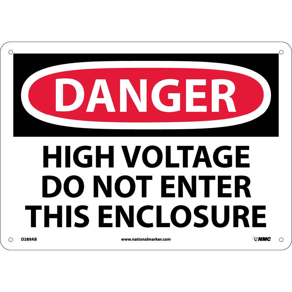 NM 10" X 14" White .04" Aluminum Electrical Sign "DANGER HIGH VOLTAGE DO NOT ENTER THIS ENCLOSURE"