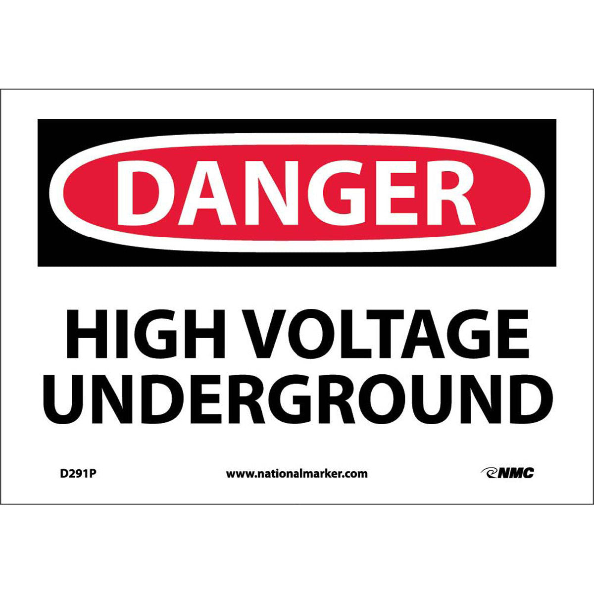 NM 7" X 10" White .0045" Pressure Sensitive Vinyl Electrical Sign "DANGER HIGH VOLTAGE UNDERGROUND"