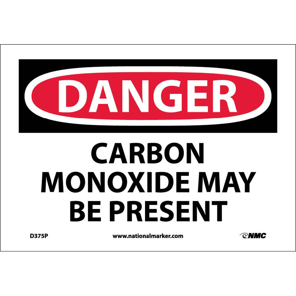NM 7" X 10" White .0045" Pressure Sensitive Vinyl Chemicals And Hazardous Material Sign "DANGER CARBON MONOXIDE MAY BE PRESENT"