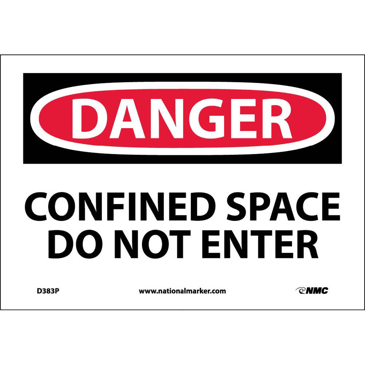NM 7" X 10" White .0045" Pressure Sensitive Vinyl Danger Confined Space Sign "DANGER CONFINED SPACE DO NOT ENTER"