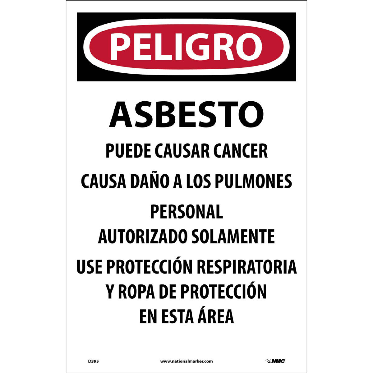 NM 17" X 11" White Paper Spanish Asbestos Sign "DANGER ASBESTO PELIGRO DE CANCER Y ENFERMEDAD DE PULMON SOLO SE PERMITE INDIVIDUOS AUTORIZADOS MASCARA RESPIRADORA Y ROPA PROTECTIVA SE REQUIERE EN ESTA AREA"
