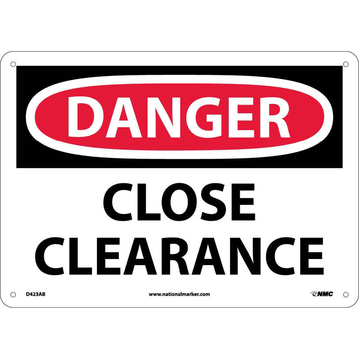 NM 10" X 14" White .04" Aluminum Machine And Operational Sign "DANGER CLOSE CLEARANCE"