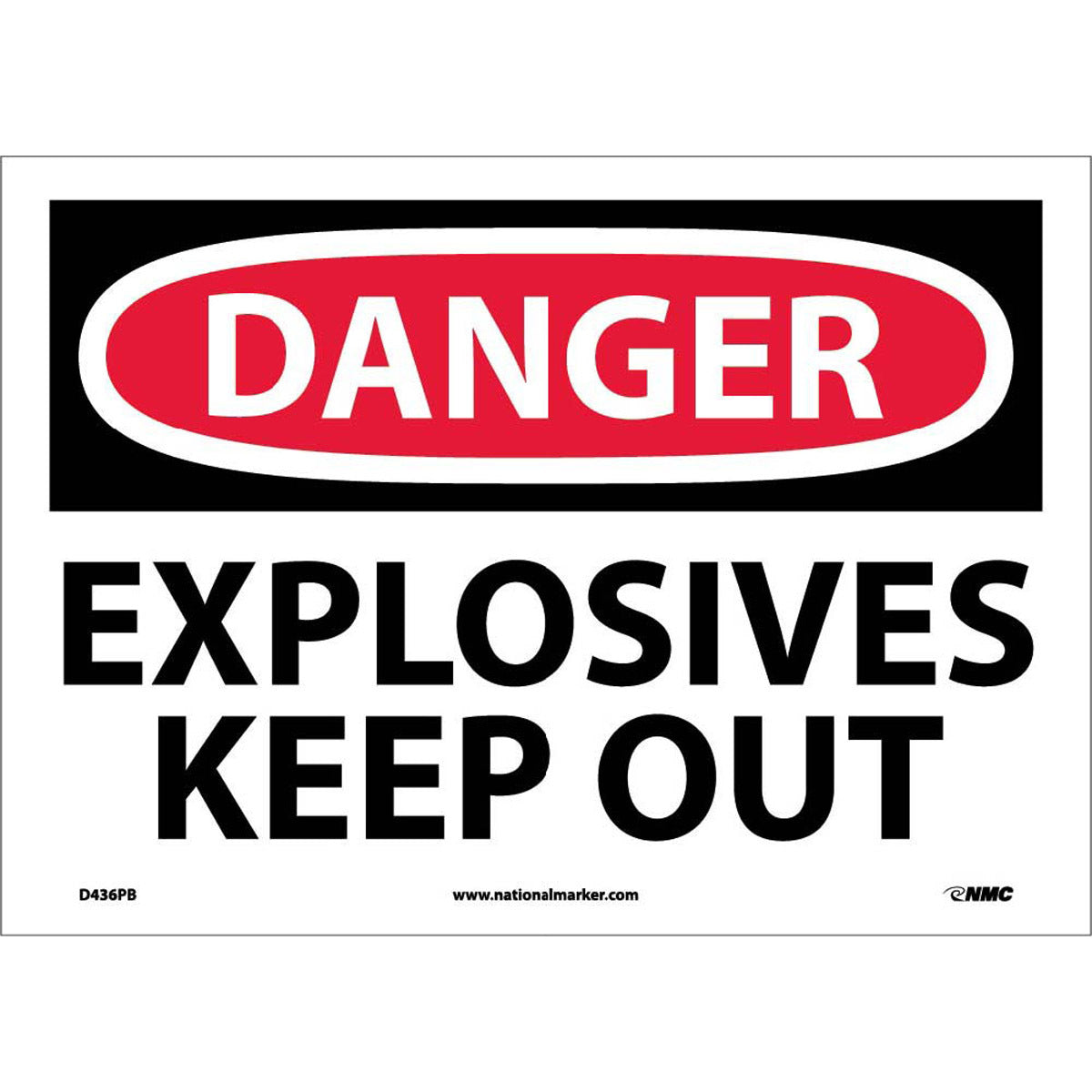 NM 10" X 14" White .0045" Pressure Sensitive Vinyl Danger Sign "DANGER EXPLOSIVES KEEP OUT"