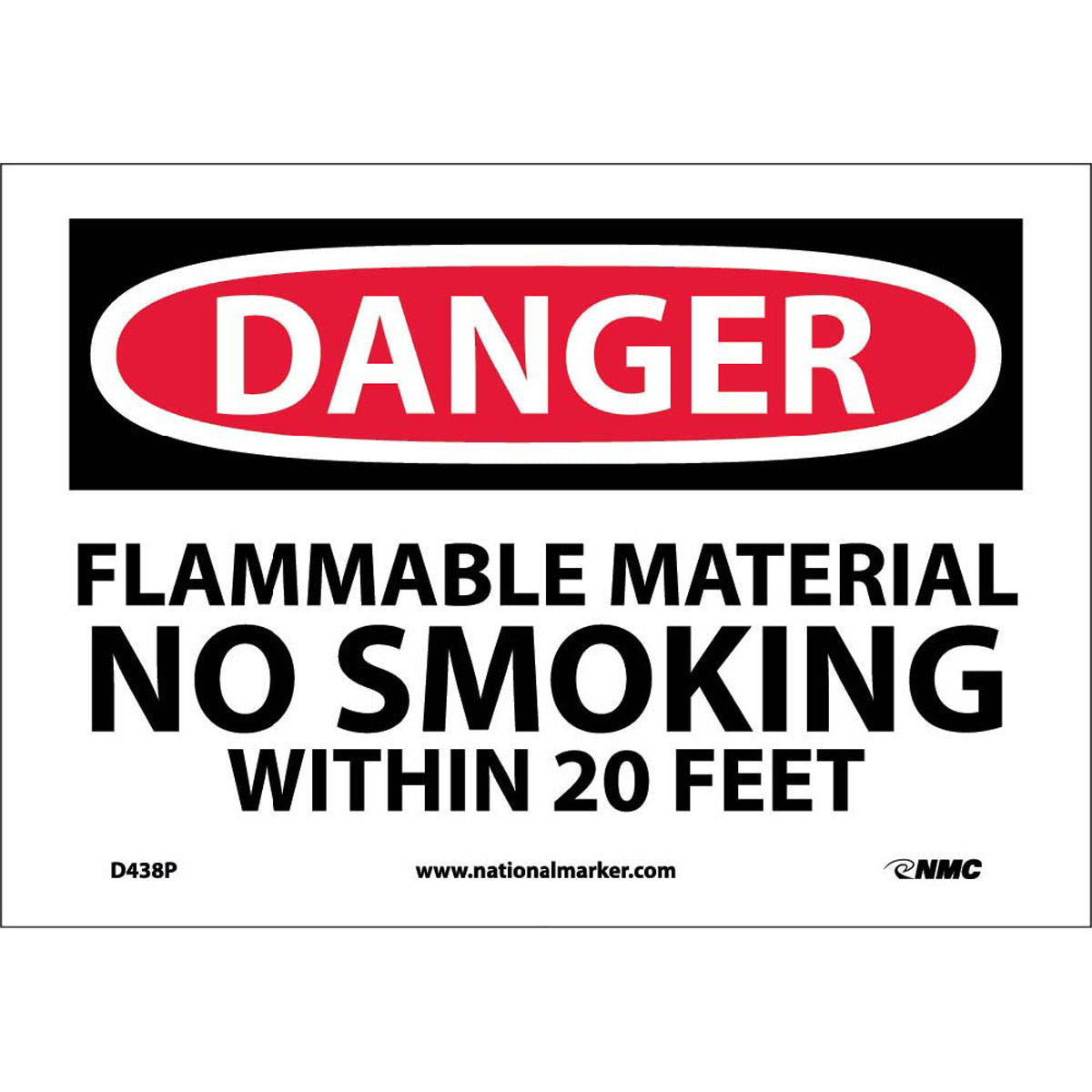 NM 7" X 10" White .0045" Pressure Sensitive Vinyl Smoking Control Sign "DANGER FLAMMABLE MATERIAL NO SMOKING WITHIN 20 FEET"