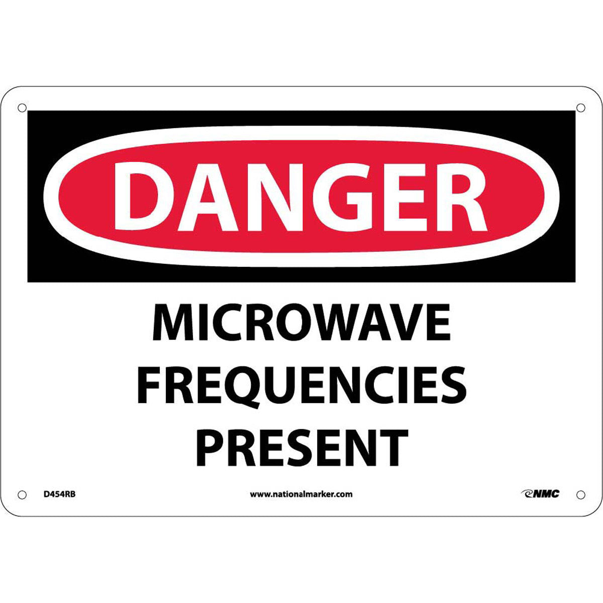 NM 10" X 14" White .05" Rigid Plastic Danger Sign "DANGER MICROWAVE FREQUENCIES PRESENT"