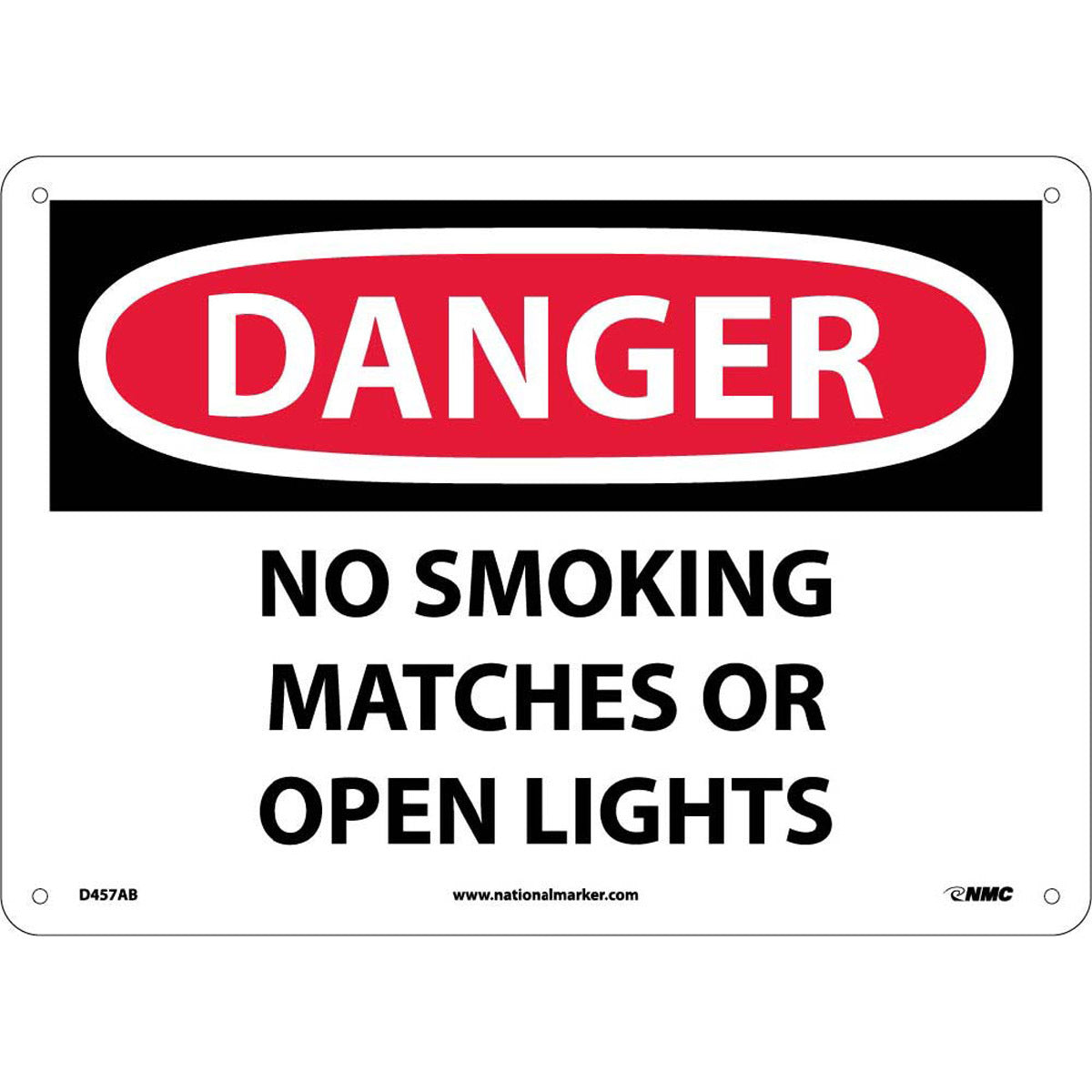 NM 10" X 14" White .04" Aluminum Smoking Control Sign "DANGER NO SMOKING MATCHES OR OPEN LIGHTS"