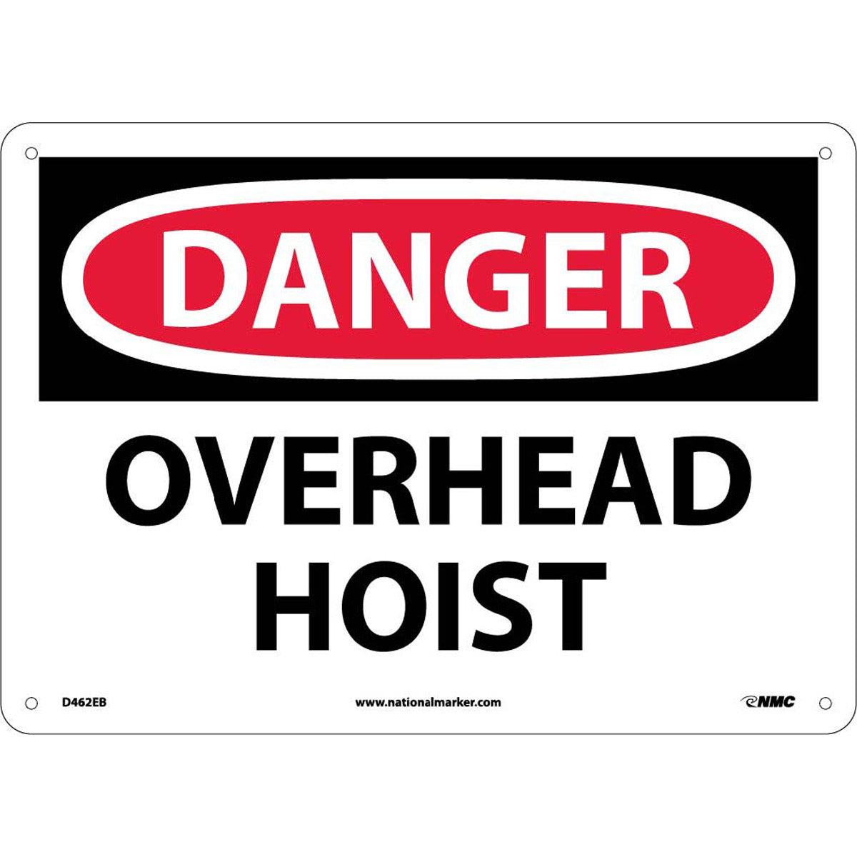 NM 10" X 14" White .095" Fiberglass Machine And Operational Sign "DANGER OVERHEAD HOIST"