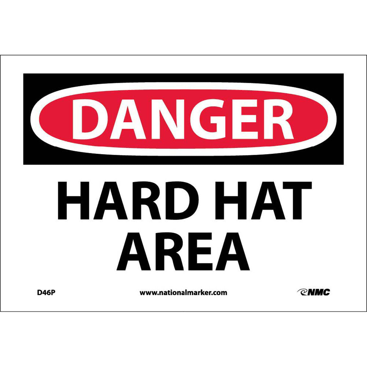 NM 7" X 10" White .0045" Pressure Sensitive Vinyl Personal Protective Equipment Sign "DANGER HARD HAT AREA"