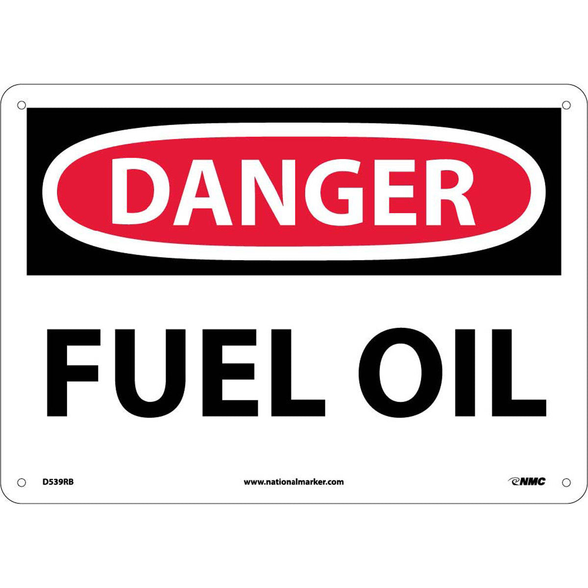 NM 10" X 14" White .05" Rigid Plastic Chemicals And Hazardous Material Sign "DANGER FUEL OIL"