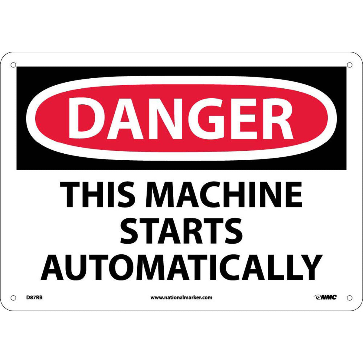 NM 10" X 14" White .05" Rigid Plastic Machine And Operational Sign "DANGER THIS MACHINE STARTS AUTOMATICALLY"
