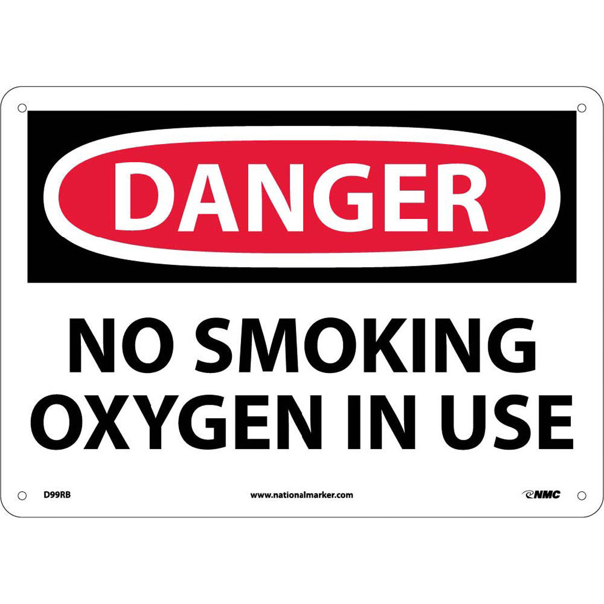NM 10" X 14" White .05" Rigid Plastic Oxygen In Use Smoking Control Sign "DANGER NO SMOKING OXYGEN IN USE"