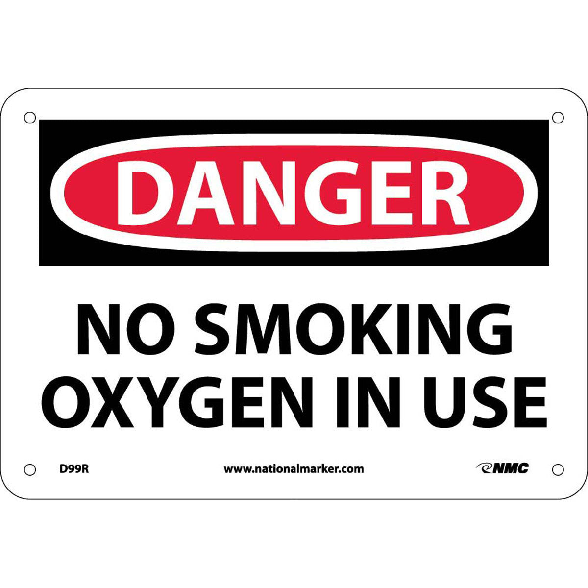 NM 7" X 10" White .05" Rigid Plastic Oxygen In Use Smoking Control Sign "DANGER NO SMOKING OXYGEN IN USE"