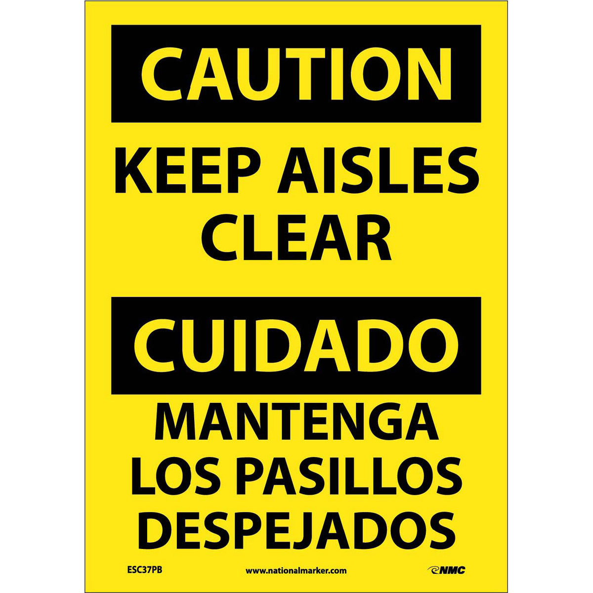 NM 14" X 10" Yellow .0045" Pressure Sensitive Vinyl Spanish/English Bilingual Sign "KEEP AISLES CLEAR MANTENGA LOS PASILLOS DESPEJADOS"
