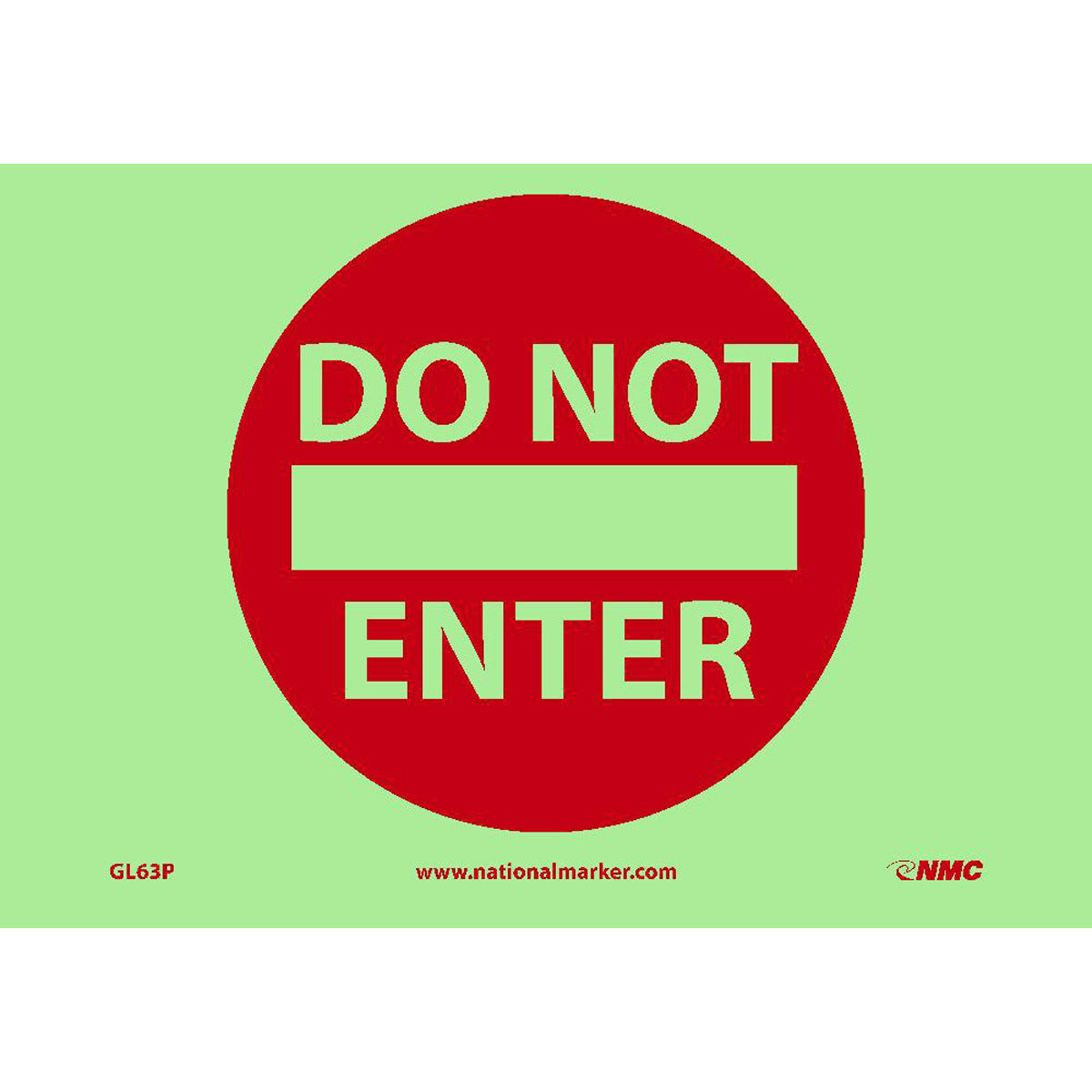 NM 7" X 10" Phosphorescent .0045" Polyester Entry Sign "NO ENTRY"