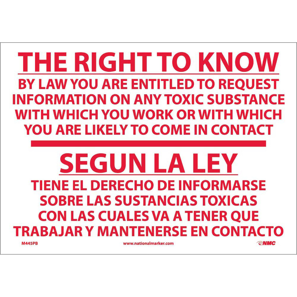 NM 10" X 14" White .0045" Pressure Sensitive Vinyl Spanish/English Bilingual Sign "THE RIGHT TO KNOW BY LAW YOU ARE ENTITLED TO REQUEST INFORMATION ON ANY TOXIC SUBSTANCE WITH WHICH YOU WORK OR WITH WHICH YOU ARE LIKELY TO COME IN CONTACT SEGUN LA…"