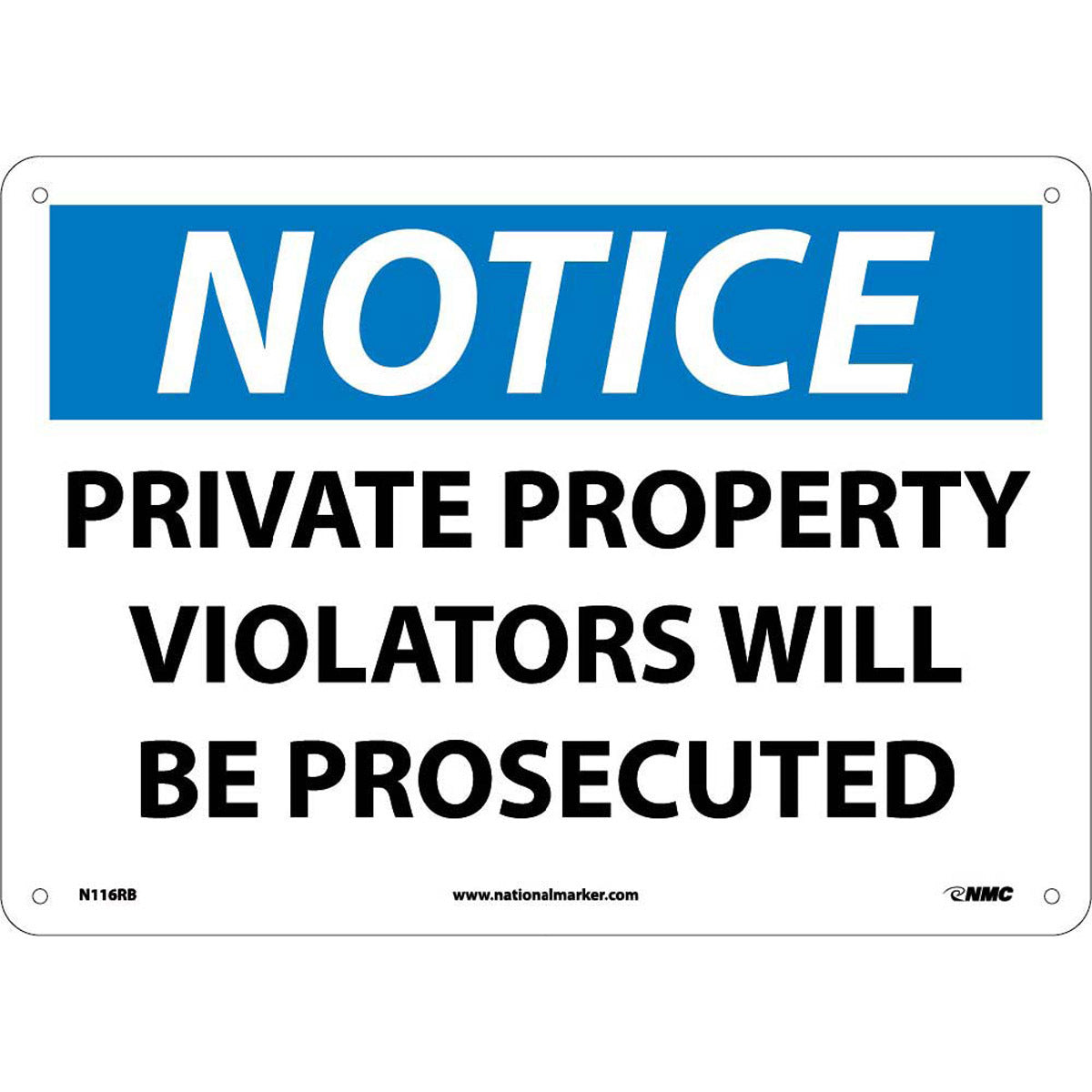 NM 10" X 14" White .05" Rigid Plastic Notice Sign "NOTICE PRIVATE PROPERTY VIOLATORS WILL BE PROSECUTED"