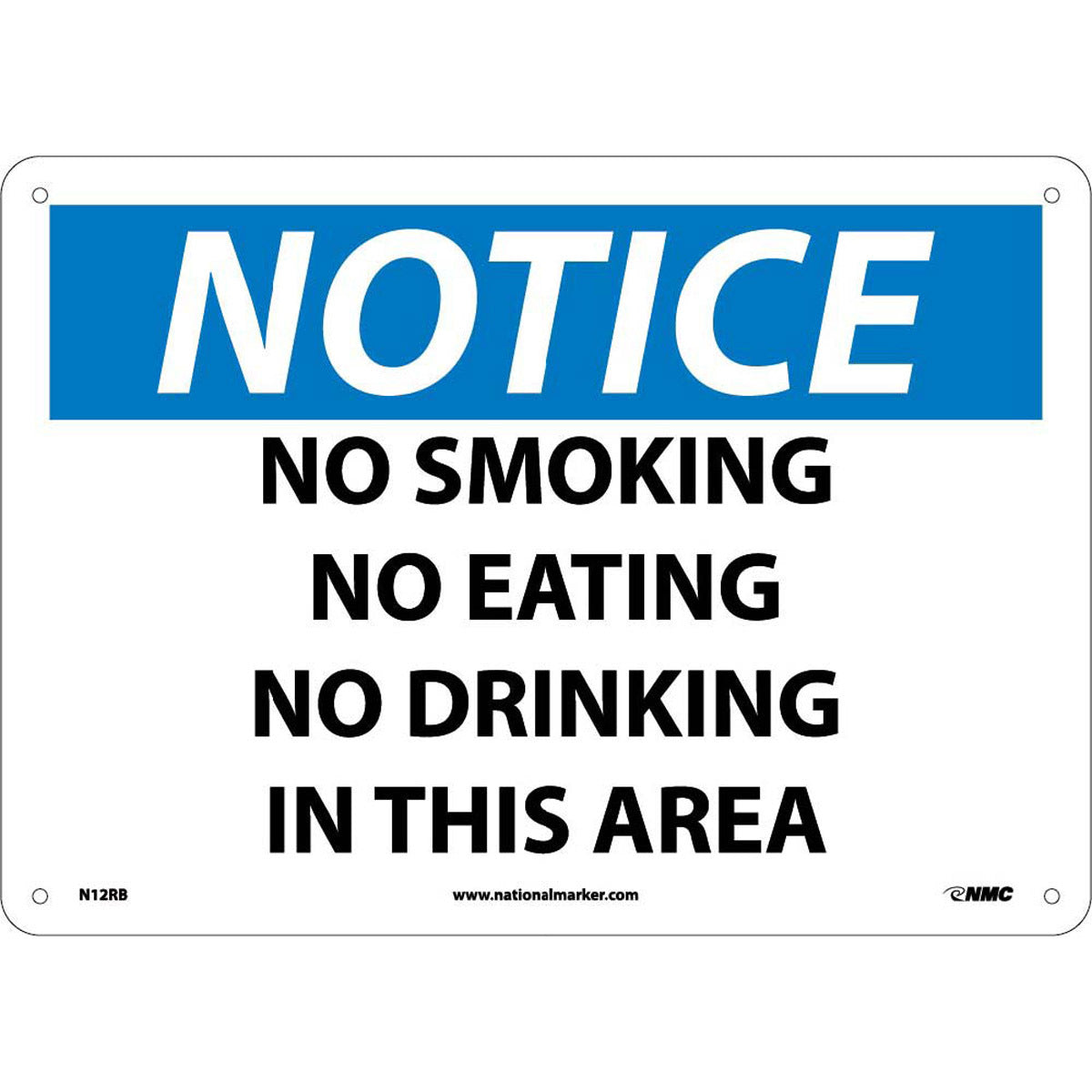 NM 10" X 14" White .05" Rigid Plastic Smoking Control Sign "NOTICE NO SMOKING NO EATING NO DRINKING IN THIS AREA"