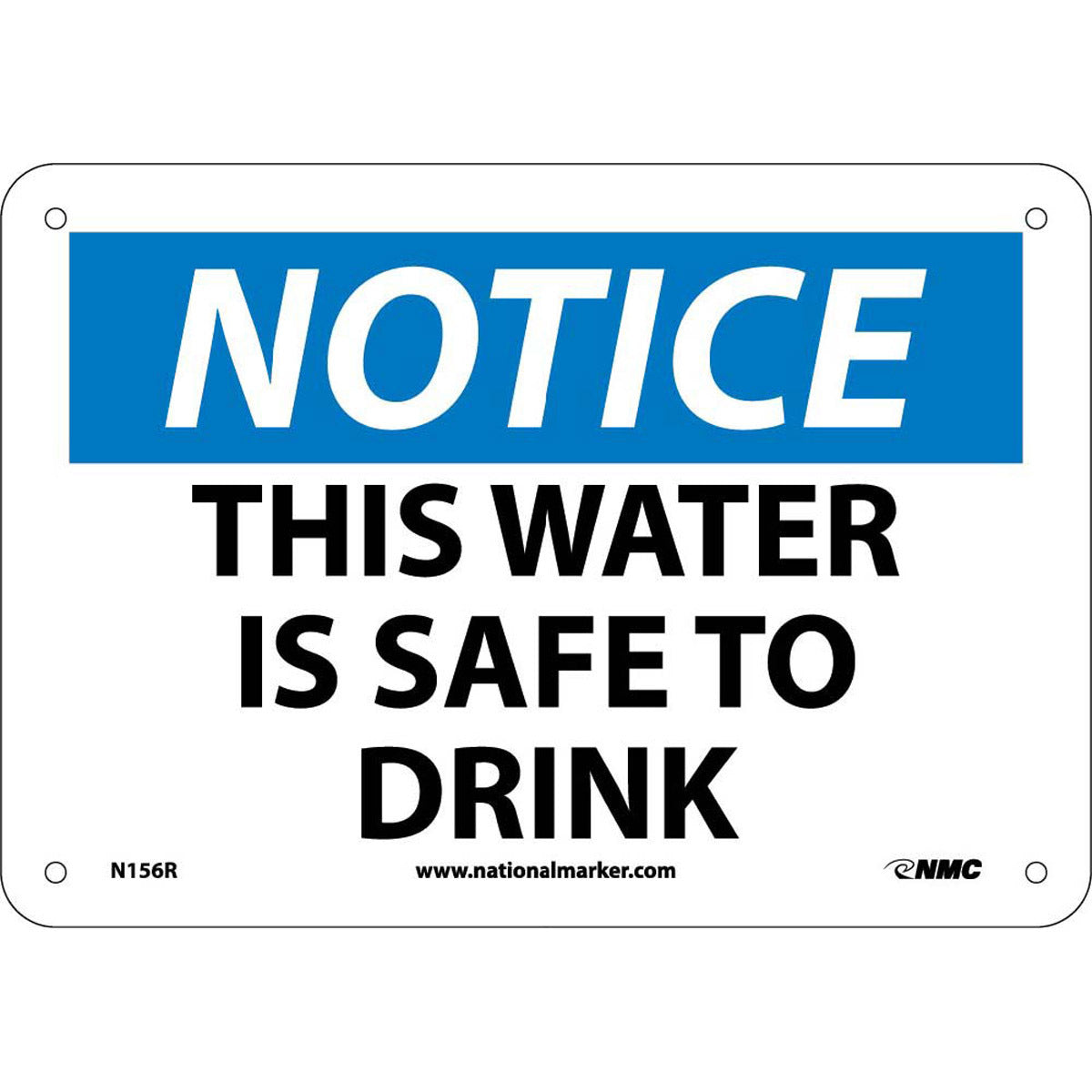 NM 7" X 10" White .05" Rigid Plastic Notice Sign "NOTICE THIS WATER IS SAFE TO DRINK"