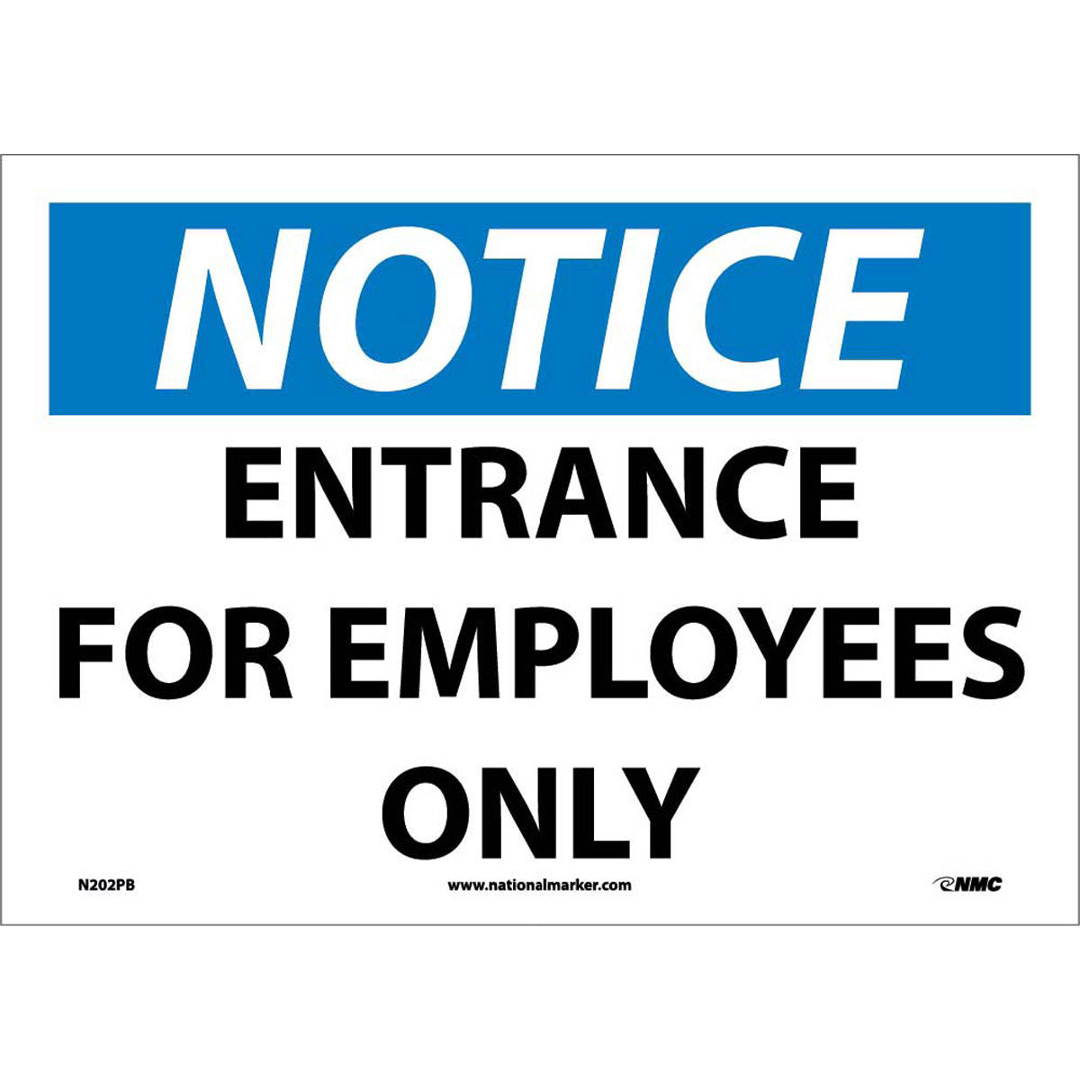 NM 10" X 14" White .0045" Pressure Sensitive Vinyl Notice Sign "NOTICE ENTRANCE FOR EMPLOYEES ONLY"