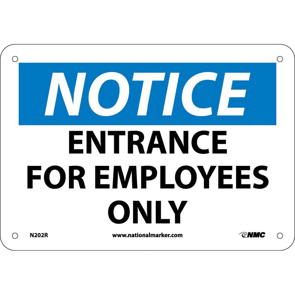 NM 7" X 10" White .05" Rigid Plastic Notice Sign "NOTICE ENTRANCE FOR EMPLOYEES ONLY"