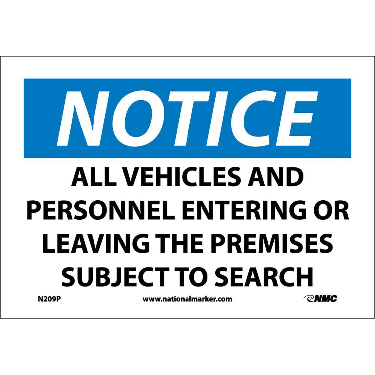 NM 7" X 10" White .0045" Pressure Sensitive Vinyl Notice Sign "NOTICE ALL VEHICLES AND PERSONNEL ENTERING OR LEAVING THE PREMISES SUBJECT TO SEARCH"
