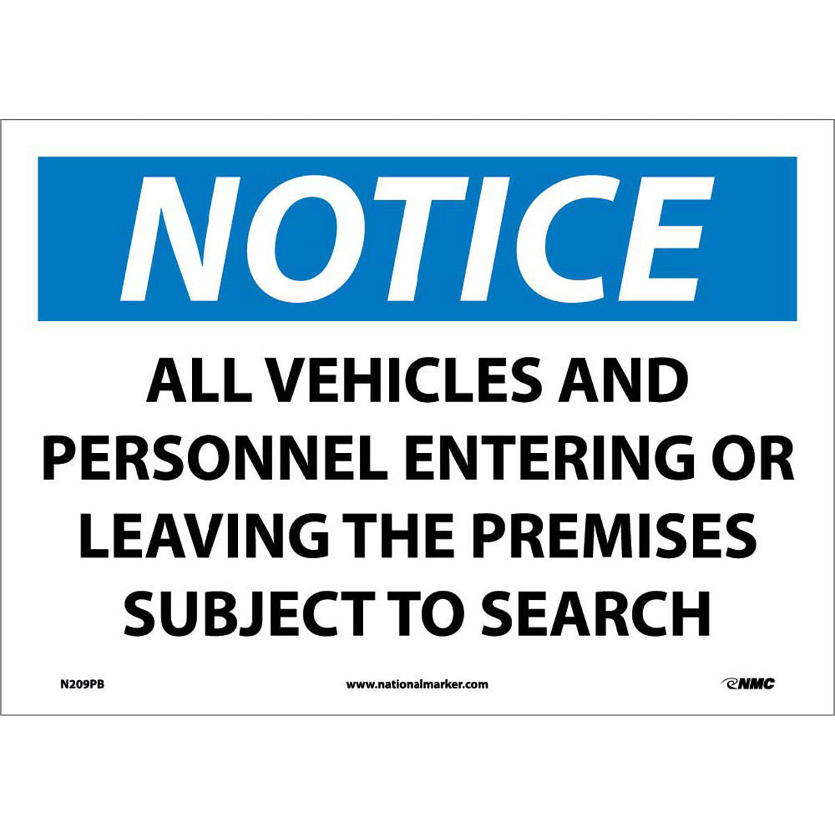 NM 10" X 14" White .0045" Pressure Sensitive Vinyl Notice Sign "NOTICE ALL VEHICLES AND PERSONNEL ENTERING OR LEAVING THE PREMISES SUBJECT TO SEARCH"