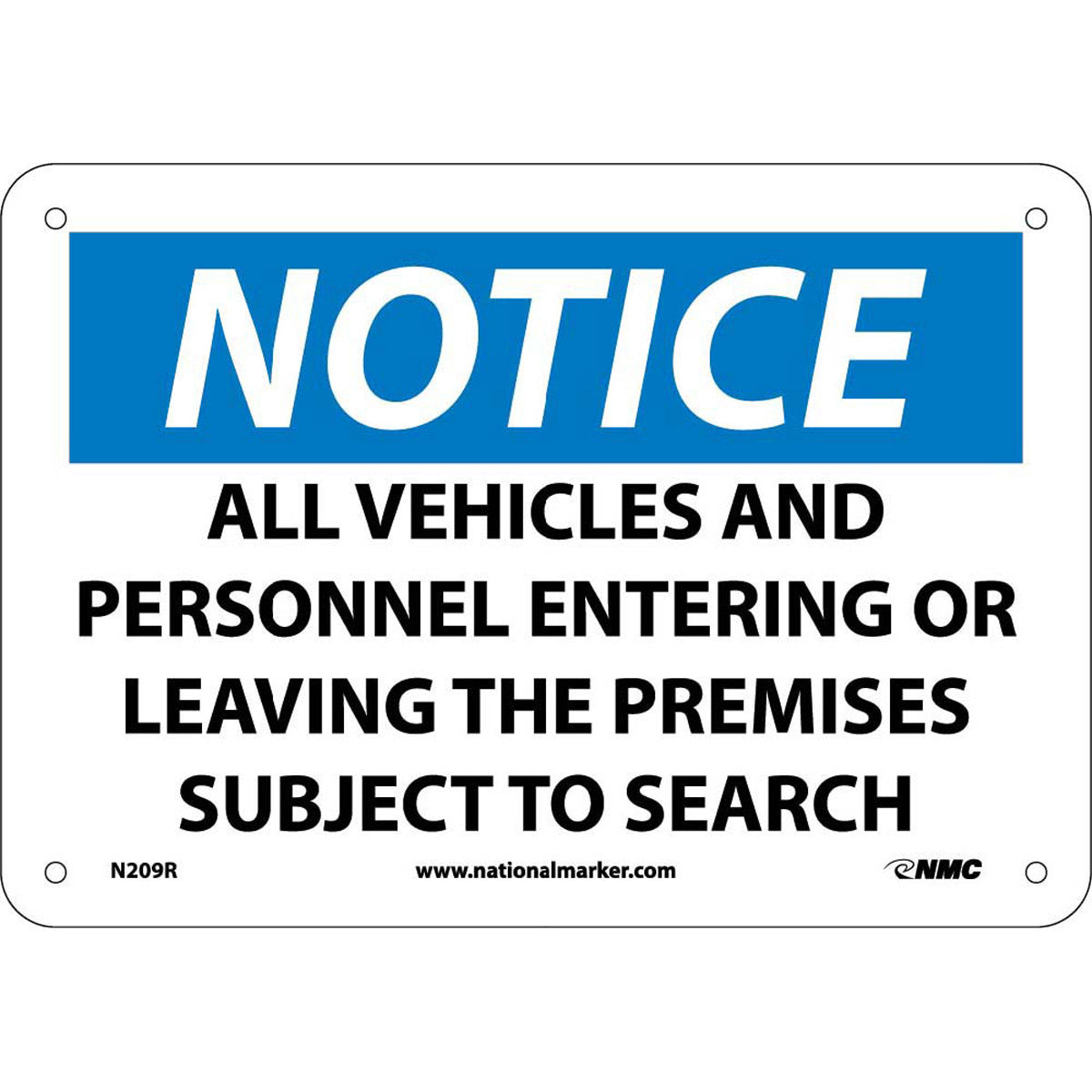 NM 7" X 10" White .05" Rigid Plastic Notice Sign "NOTICE ALL VEHICLES AND PERSONNEL ENTERING OR LEAVING THE PREMISES SUBJECT TO SEARCH"
