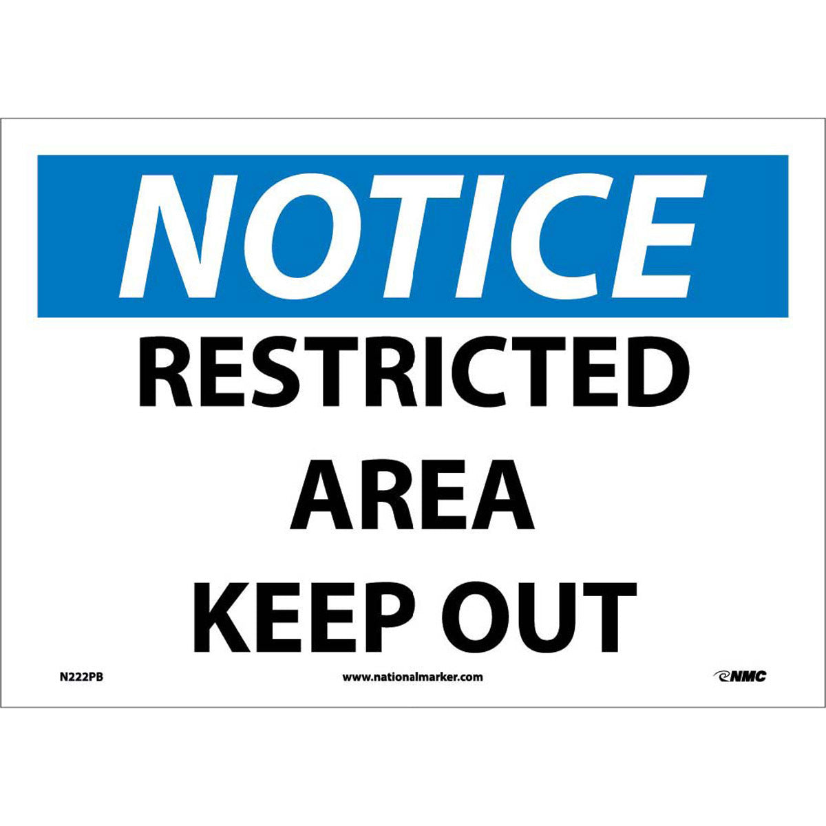NM 10" X 14" White .0045" Pressure Sensitive Vinyl Notice Sign "NOTICE RESTRICTED AREA KEEP OUT"